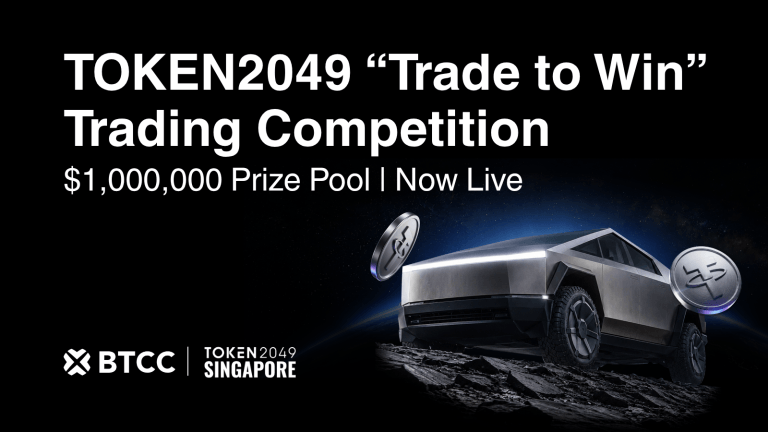 BTCC Exchange Unveils TOKEN2049 “Trade to Win” Competition: $1M Prize Pool and Tesla Cybertruck Giveaway